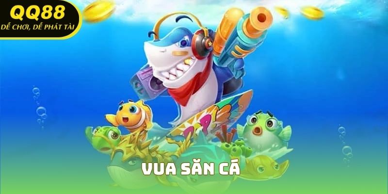 Vua Săn Cá